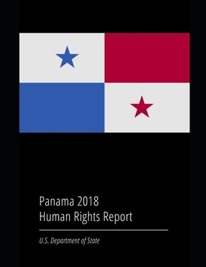 Panama 2018 Human Rights Report by U. S. Department of State