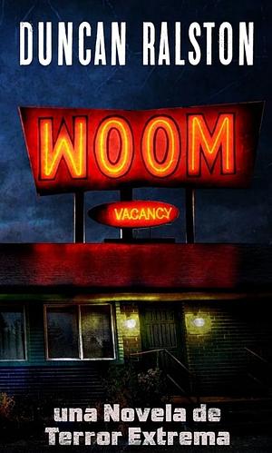 Woom by Duncan Ralston