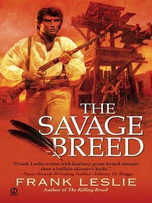 The Savage Breed by Frank Leslie, Frank Leslie