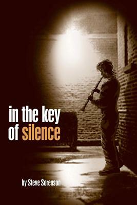 In The Key of Silence by Steve Sorenson