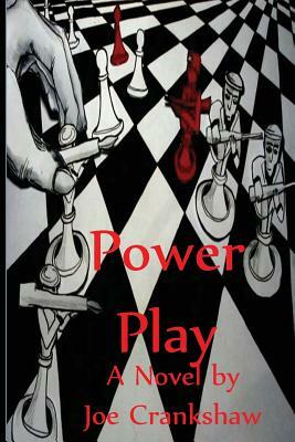 Power Play by Joe Crankshaw, Joe Crenkshaw
