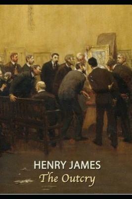 The Outcry by Henry James