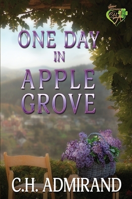 One Day in Apple Grove by C. H. Admirand