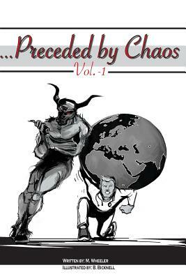 ...Preceded by Chaos: Vol. -1 by M. Wheeler