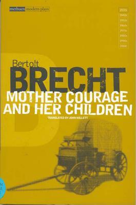 Mother Courage and Her Children by Bertolt Brecht