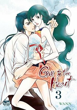 Give to the Heart Volume 3 by Wann