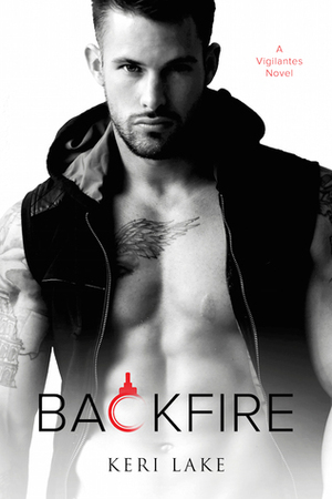Backfire by Keri Lake