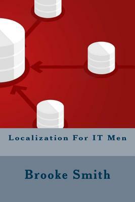 Localization For IT Men by Brooke Smith