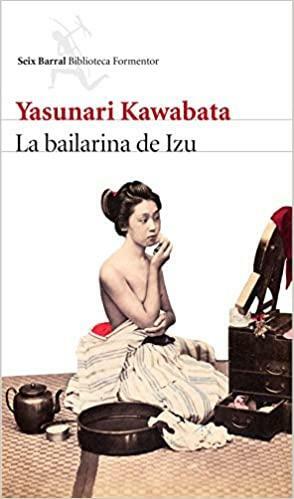 La bailarina de Izu by Yasushi Inoue, Yasunari Kawabata
