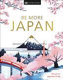 Be More Japan by Dk Travel