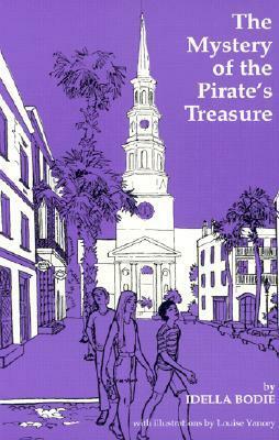 The Mystery of the Pirate's Treasure by Idella Bodie