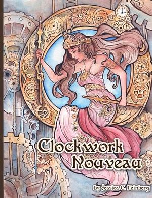 Clockwork Nouveau by Jessica Feinberg