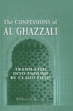 The Confessions of Al-Ghazzali by Abu Hamid al-Ghazali