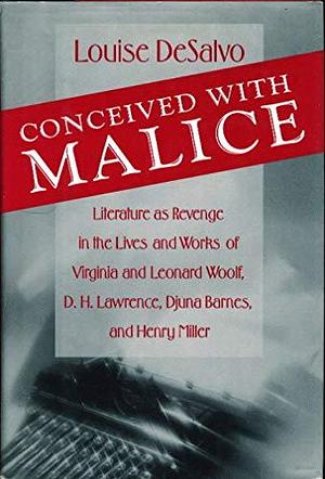 Conceived with Malice by Louise A. DeSalvo