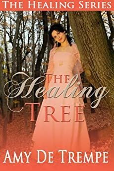 The Healing Tree by Amy De Trempe