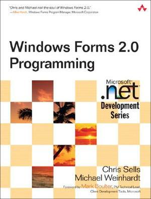 Windows Forms 2.0 Programming by Chris Sells, Michael Weinhardt