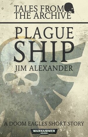 Plague Ship by Jim Alexander