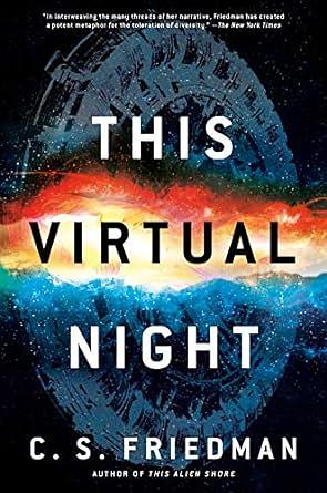 This virtual night by C.S. Friedman