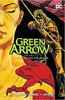 Green Arrow, Vol. 8: The Hunt for the Red Dragon by Mike Grell