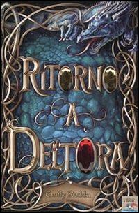 Ritorno a Deltora by Emily Rodda