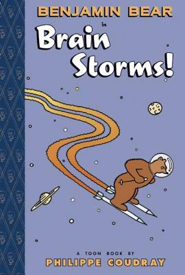 Benjamin Bear in Brain Storms! by Philippe Coudray