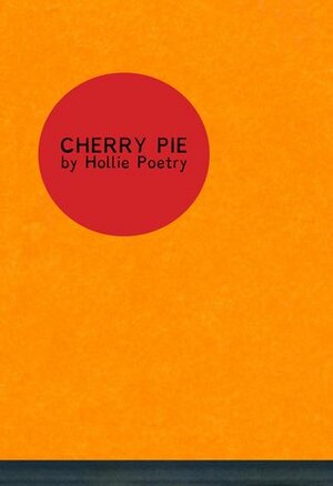 Cherry Pie by Hollie McNish