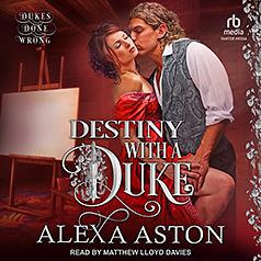 Destiny with a Duke by Alexa Aston