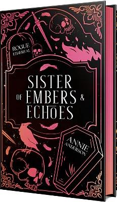 Sister of Embers & Echoes by Annie Anderson