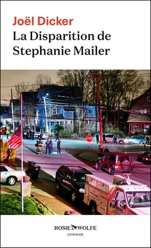 La disparition de Stéphanie Mailer by Joël Dicker