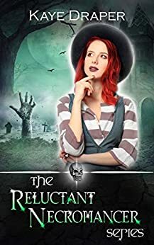 The Reluctant Necromancer Series: Books 1-6 by Kaye Draper