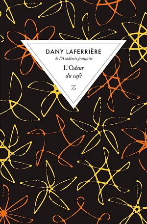 L'odeur du café by Dany Laferrière