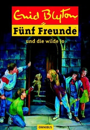 Fünf Freunde und die wilde Jo by Enid Blyton