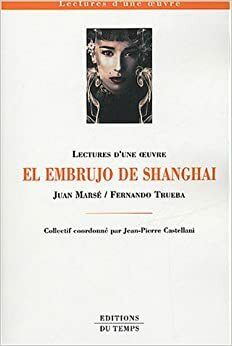 O Feitiço de Xangai by Juan Marsé