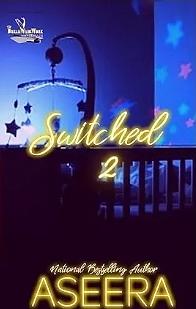 Switched 2 by Author Aseera