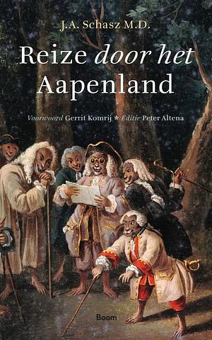 Reize door het aapenland by J.A. Schasz