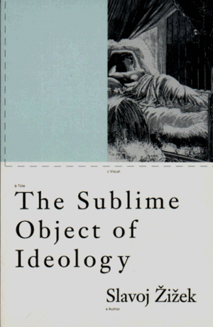 The Sublime Object of Ideology by Slavoj Žižek, Ernesto Laclau