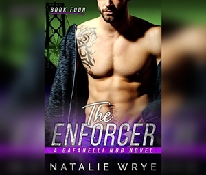 The Enforcer by Natalie Wrye