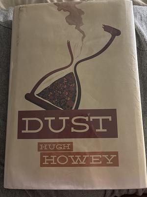 Dust by Hugh Howey