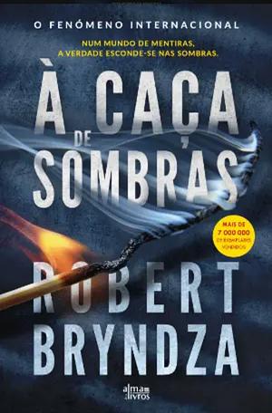 À Caça de Sombras by Robert Bryndza