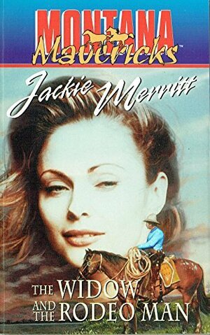 The Widow and the Rodeo Man by Jackie Merritt