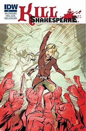 Kill Shakespeare #6 (of 12) by Anthony Del Col, Andy Belanger, Conor McCreery