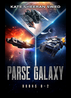 Parse Galaxy Omnibus Vol 1 by Kate Sheeran Swed