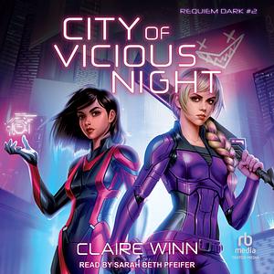 City of Vicious Night by Claire Winn