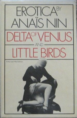 Erotica: Delta Of Venus and Little Birds by Anaïs Nin