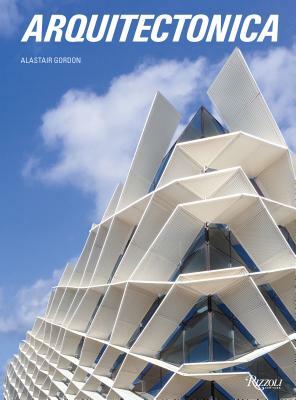 Arquitectonica by Alastair Gordon