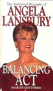 Balancing Act: The Authorized Biography of Angela Lansbury by Martin Gottfried