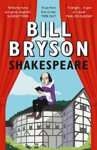 Shakespeare: The World as a Stage by Bill Bryson