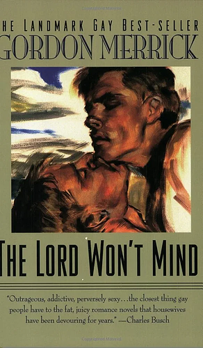 The Lord Won't Mind by Gordon Merrick