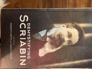 Demystifying Scriabin by Vasilis Kallis, Kenneth Smith