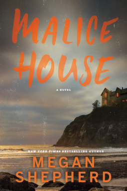 Malice House by Megan Shepherd